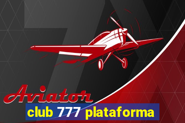 club 777 plataforma